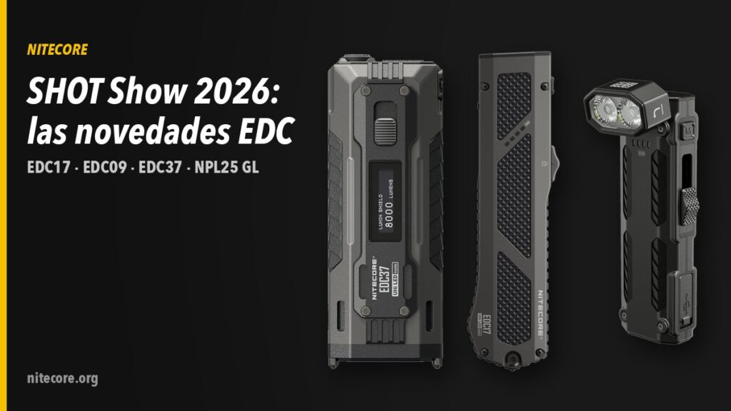 Nitecore en SHOT Show 2026: las novedades EDC17, EDC09, EDC37 y NPL25 GL que ya puedes comprar 1 Linternas Nitecore EDC37, EDC17 y EDC09 sobre fondo oscuro